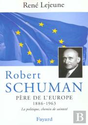 Robert Schuman Pere De L'Europe