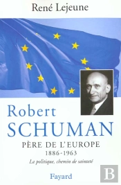 Robert Schuman Pere De L'Europe