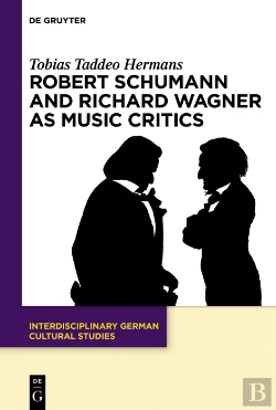 Bertrand.pt - Robert Schumann And Richard Wagner As Music Critics