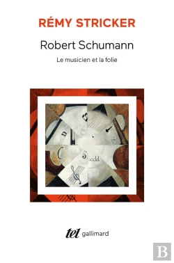 Bertrand.pt - Robert Schumann - Le Musicien Et La Folie