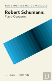 Robert Schumann: Piano Concerto