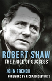 Robert Shaw: The Price Of Success