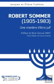 Robert Sommer (1905-1983) : Une Manière D'Être Juif