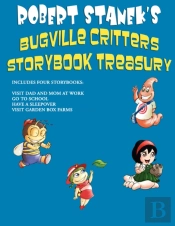 Robert Stanek'S Bugville Critters Storybook Treasury, Volume 1
