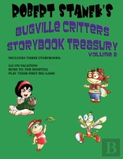 Robert Stanek'S Bugville Critters Storybook Treasury Volume 2