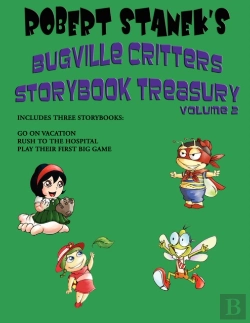 Bertrand.pt - Robert Stanek'S Bugville Critters Storybook Treasury Volume 2