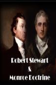Robert Stewart & Monroe Doctrine