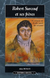 Robert Surcouf Et Ses Frères
