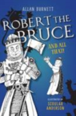 Robert The Bruce And All That