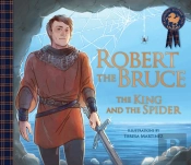 Robert The Bruce: The King And The Spider