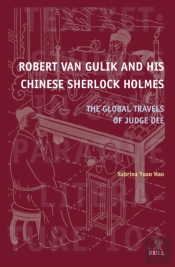 Robert Van Gulik And His Chinese Sherlock Holmes