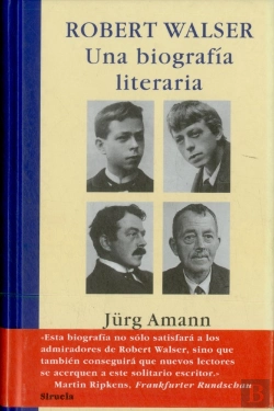 Bertrand.pt - Robert Walser. Una Biografía Literaria