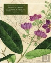 Robert Wight And The Botanical Drawings Of Rungiah And Govindoo (3 Volumes)