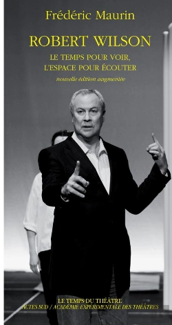 Bertrand.pt - Robert Wilson, Le Temps Pour Voir