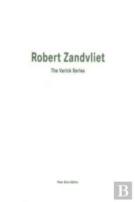 Robert Zandvliet: The Varick Series