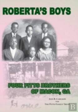 Bertrand.pt - Roberta'S Boys: Four Pitts Brothers Of Macon, Ga