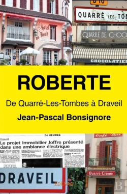 Bertrand.pt - Roberte : De Quarré-Les-Tombes À Draveil