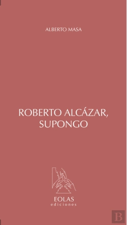 Bertrand.pt - Roberto Alcázar, Supongo