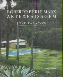 Bertrand.pt - Roberto Burle Marx: Arte & Paisagem