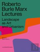 Roberto Burle Marx Lectures