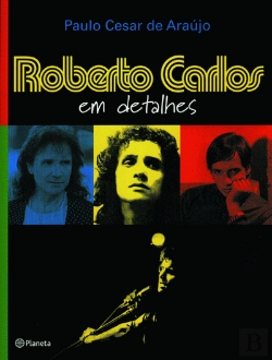 Bertrand.pt - Roberto Carlos, em Detalhes