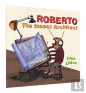 Roberto: The Insect Architect