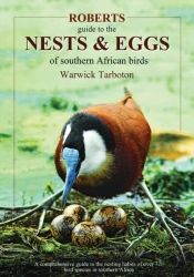 Roberts Guide To The Nests And Eggs Of Southern African Birds