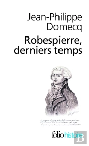 Robespierre Derniers Temps