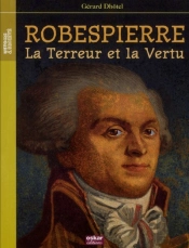 Robespierre ; L'Incorruptible