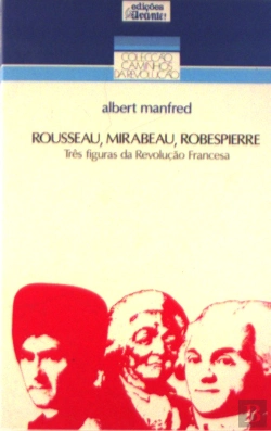 Bertrand.pt - Robespierre Rousseau Mirabeau