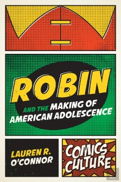 Bertrand.pt - Robin And The Making Of American Adolescence
