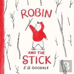 Robin And The Stick