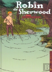 Robin De Sherwood T.1; Proscrit