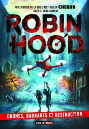 Robin Hood 4 - Drones, Barrages Et Destruction (Tp)