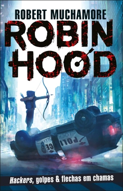 Bertrand.pt - Robin Hood - Hackers, golpes & flechas em chamas