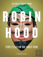 Robin Hood: People'S Outlaw And Forest Hero
