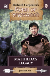 Robin Of Sherwood - Mathilda'S Legacy