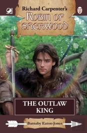 Robin Of Sherwood - The Outlaw King