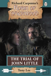 Robin Of Sherwood - The Trial Of John Little