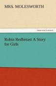 Robin Redbreast A Story For Girls