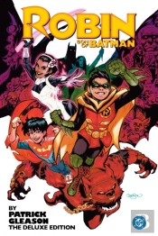 Robin: Son Of Batman By Patrick Gleason: The Deluxe Edition