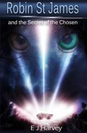 Robin St. James And The Secrets Of The Chosen