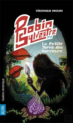 Bertrand.pt - Robin Sylvestre V 02 La Petite Serre Des Horreurs
