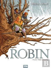 Robin T.1 ; Les Trois Batards
