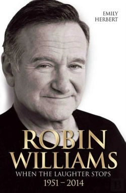 Bertrand.pt - Robin Williams - When The Laughter Stops 1951-2014