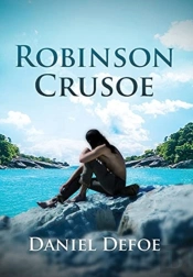 Robinson Crusoe (Annotated)