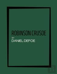 Robinson Crusoe By Daniel Defoe