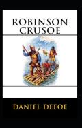 Robinson Crusoe (Illustrated Edition)