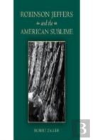 Robinson Jeffers And The American Sublime