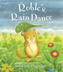 Roble'S Rain Dance